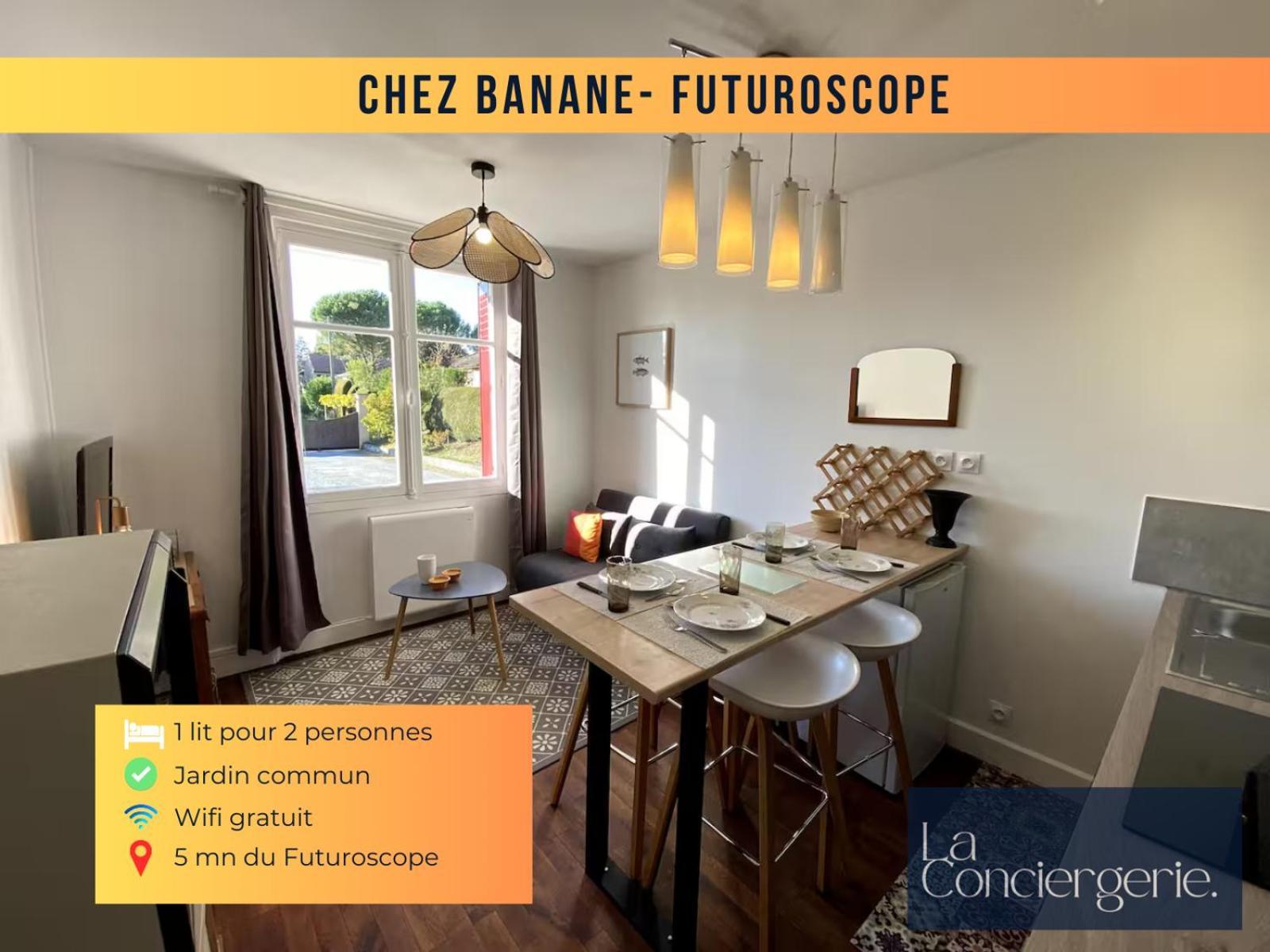 Chez Banane - Futuroscope - Laconciergerie Jaunay-Clan Exterior foto